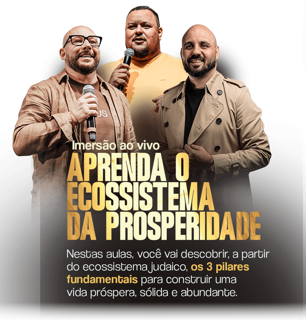Cesar Zanoni, Michael Fernandes e Alex Blayher — Aprenda o Ecossistema da Prosperidade, 15 e 16 de setembro